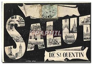 Carte Postale Ancienne Salut de St Quentin