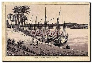 Carte Postale Ancienne Egypte Pont Kasser El Nil