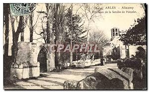 Carte Postale Ancienne Arles Aliscamp Tombeau de la Famille de Porcelet