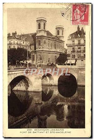 Carte Postale Ancienne Besancon Les Bains Pont De Battant Et Ste Madeleine
