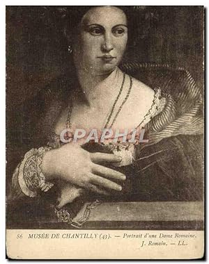 Carte Postale Ancienne Musee De Chantilly Portrait D'Une Dame Romaine J Romain