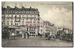 Bild des Verkufers fr Carte Postale Ancienne Nantes La Place du Commerce et Quai Brancas Tramway Train zum Verkauf von CPAPHIL