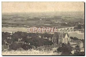 Carte Postale Ancienne Orleans vue générale Vers le Pont de Vierzon