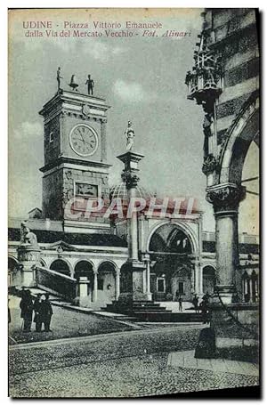 Carte Postale Ancienne Udine Piazza Vittorio Emanuele dalla Viadel Mercato Vecchio