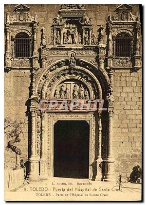 Carte Postale Ancienne Toledo Puerta Del Hospltal De Santa Cruz