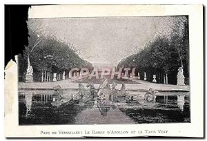 Carte Postale Ancienne Parc De Versailles Le Bassin D'Apollon et le tapis vert