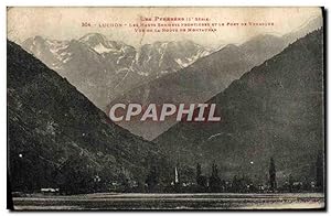 Carte Postale Ancienne Luchon Les Hautes Sommets Frontiere Et Le Port de Venasque vue de la Route...