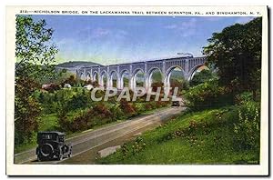 Carte Postale Ancienne Nicholson Bridge On the Lackawanna Trail between Scranton and Binghamton