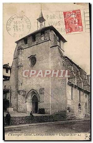 Carte Postale Ancienne L'Auvergne Cantal Laroquebrou L'Eglise