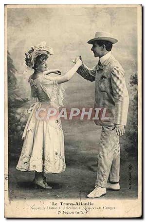 Bild des Verkufers fr Carte Postale Ancienne Fantaisie Femme Le Trans Atlantic Nouvelle danse americaine au nouveau cirque zum Verkauf von CPAPHIL