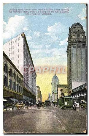 Carte Postale Ancienne Looking Down Market Street From Stockton Street Showing The Humboldi Bank ...
