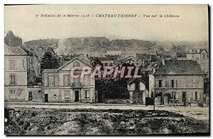 Carte Postale Ancienne Bataille De La Marne Château Thierry vue Sur Le Château