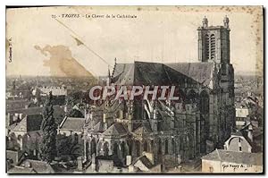 Carte Postale Ancienne Troyes Le Chevet de la Cathédrale