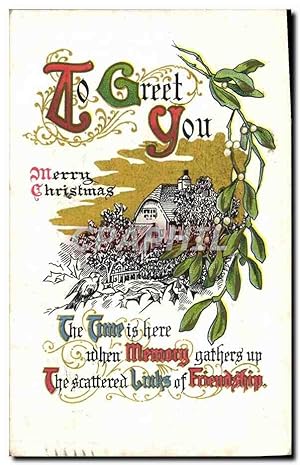 Seller image for Carte Postale Ancienne To Great You Merry Christmas The Time is Here When Memory Gathers Up The Scattered Lucks Of Friendship for sale by CPAPHIL
