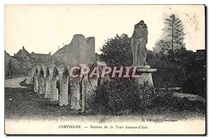 Carte Postale Ancienne Compiegne Ruines de la Tour Jeanne d'Arc