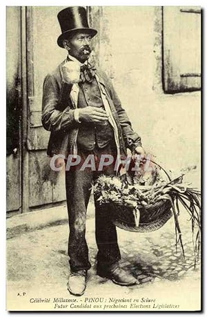 Seller image for Reproduction Pinou Negociant En Sciure Futur Candidat Aux Prochaines elections legislatives Celebrite Millavoise for sale by CPAPHIL