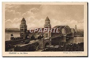 Carte Postale Ancienne Cologne on the Rhine Bridge of Hohenzollern