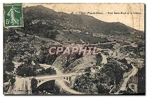 Carte Postale Ancienne Thiers Pont Saint Roch et la Vidalie