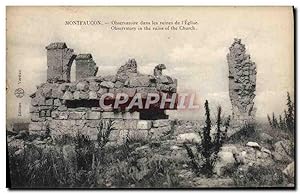 Carte Postale Ancienne Montfaucon Observatoire dans les ruines de l'Eglise