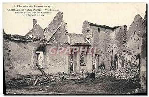 Carte Postale Ancienne Chatillon Sur Morin Maisons Brulees Militaria