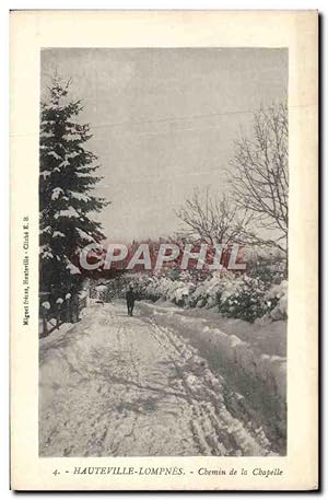 Carte Postale Ancienne Hauteville Lompnes Chemin de la Chapelle