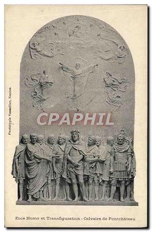 Imagen del vendedor de Carte Postale Ancienne Ecce Homo et Transfiguration Calvaire de Pontchteau a la venta por CPAPHIL