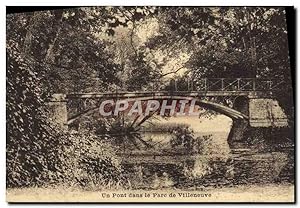 Carte Postale Ancienne Un Pont dans le Parc de Villeneuve