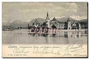 Bild des Verkufers fr Carte Postale Ancienne Luzern Internationales Kriegs Und Friedens Museum zum Verkauf von CPAPHIL