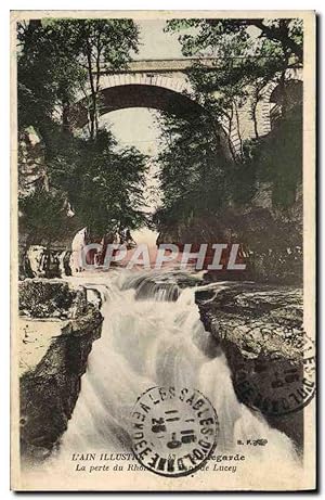 Carte Postale Ancienne Bellegarde La perte du Rhone et le pont d eLucey