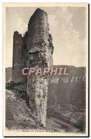 Carte Postale Ancienne Les Gorges de Tarn Ruines du Château de Peyrelau La Tour