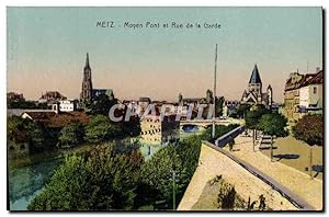 Carte Postale Ancienne Metz Moyen Pont et Rue de la Garde