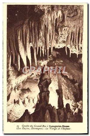 Carte Postale Ancienne Laugerie Basse Grotte du Grand Roc La vierge et l'enfant Prehistoire Les E...
