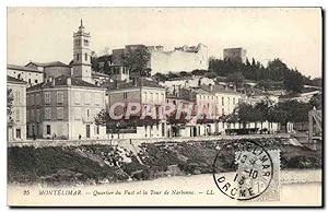 Carte Postale Ancienne Montelimar Quartier du Fust et la Tour de Narbonne