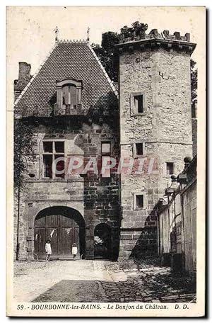 Carte Postale Ancienne Bourbonne Les Bains Le Donjon du Château