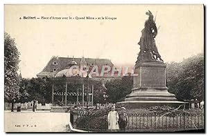 Carte Postale Ancienne Belfort Place d'Armes avec le Quand Meme et le Kiosque