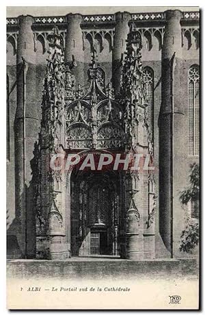 Carte Postale Ancienne Albi Le Portail Sud De La Cathédrale