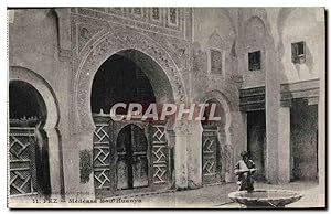 Carte Postale Ancienne Fez Medeasa Bou Huanya