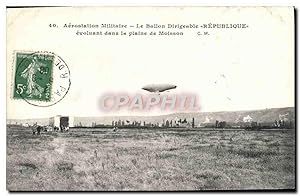 Carte Postale Ancienne Dirigeable Zeppelin Aerostation militaire Le ballon dirigeable Republique ...