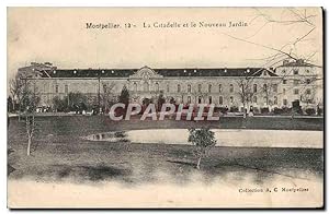 Carte Postale Ancienne Montpellier La Citadelle et le Nouveau Jardin