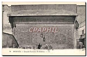 Carte Postale Ancienne Meknes Grande Fontaine El Kedime