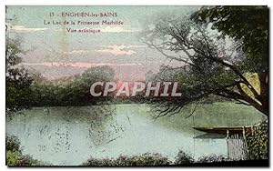 Carte Postale Ancienne Enghien Les Bains Le Lac De La Princesse Mathilde