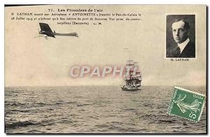 Carte Postale Ancienne Avion Aviation Latham monte sur aeroplane Antoinette franchit le Pas de Ca...