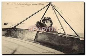 Carte Postale Ancienne Avion Aviation L'aviateur Rolane chef pilote sur monoplan Nieuport