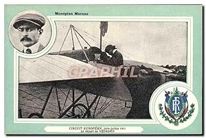Carte Postale Ancienne Avion Aviation Monoplan Morane Circuit Europeen Juin Juillet 1911 Le depar...