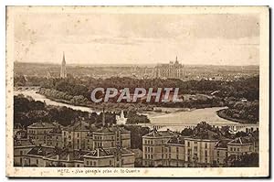 Carte Postale Ancienne Metz vue générale prise de St Quentin