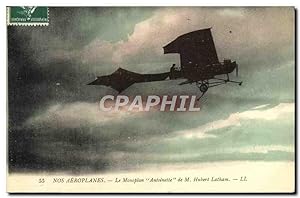 Carte Postale Ancienne Avion Aviation Le monoplan Antoinette de M Hubert Latham