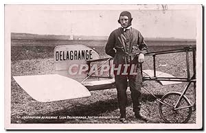 Carte Postale Ancienne Avion Aviation Leon Delagrange sur son monoplan Bleriot