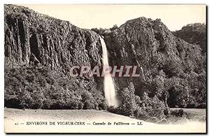 Carte Postale Ancienne Environs de Vic sur Cere Cascade de Faillitoux