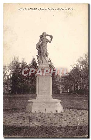 Carte Postale Ancienne Montelimar Jardin Pubilc Statue de l'Air