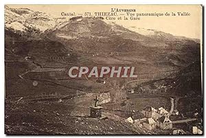 Carte Postale Ancienne Thiezac vue Panoramique de la Vallée de la Cere et la GAre